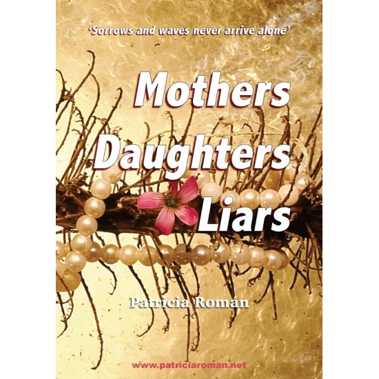 Mothers Daughters Liars - Patricia Roman