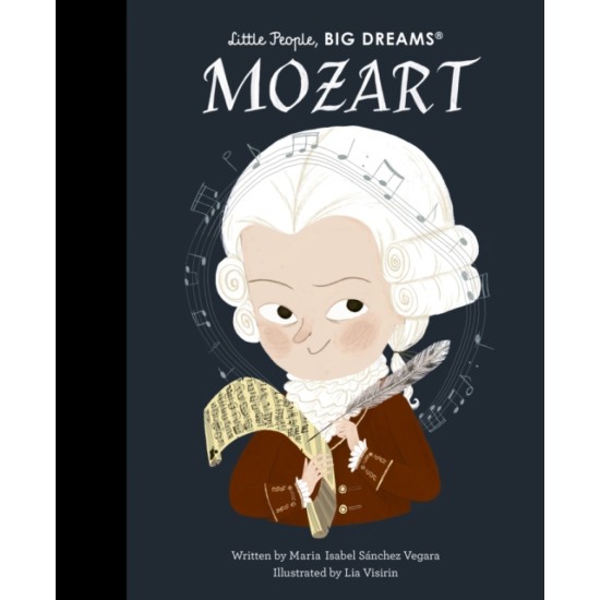 Mozart  (Little People, Big Dreams)