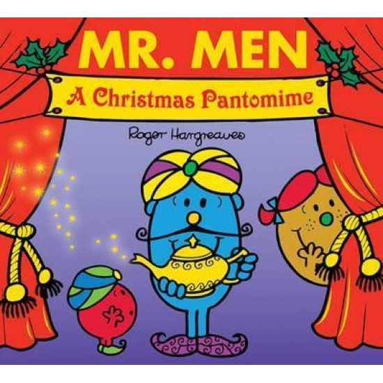 Mr. Men : A Christmas Pantomime - Roger Hargreaves 