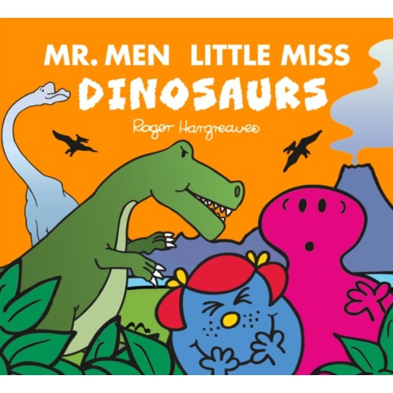 Mr. Men Little Miss: Dinosaurs - Roger Hargreaves and Adam Hargreaves 