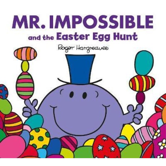 Mr Impossible and the Easter Egg Hunt - Roger Hargreaves