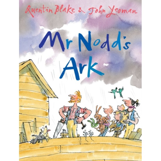 Mr Nodd's Ark - John Yeoman, Illustrated by Quentin Blake