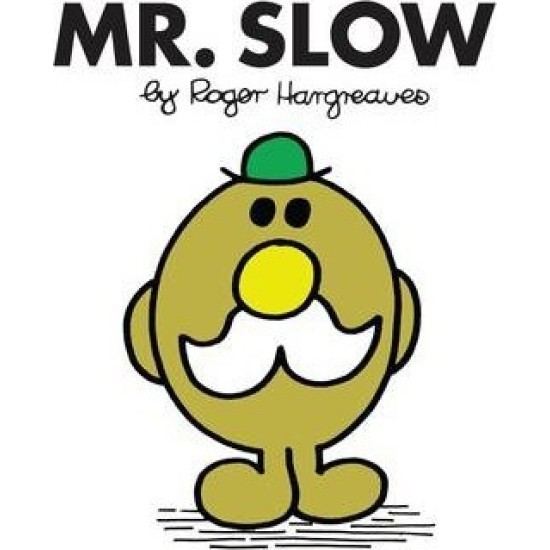 Mr Slow (Mr Men) - Roger Hargreaves (DELIVERY TO EU ONLY)