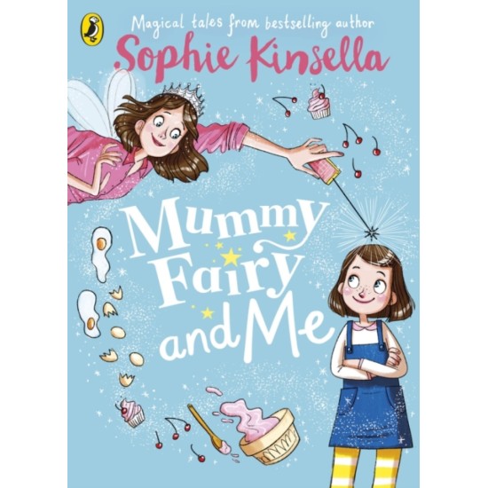 Mummy Fairy and Me - Sophie Kinsella