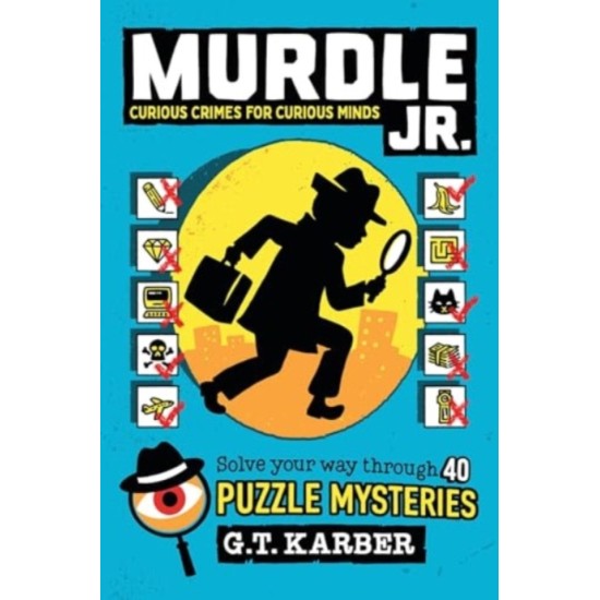 Murdle Jr : Curious Crimes for Curious Minds
