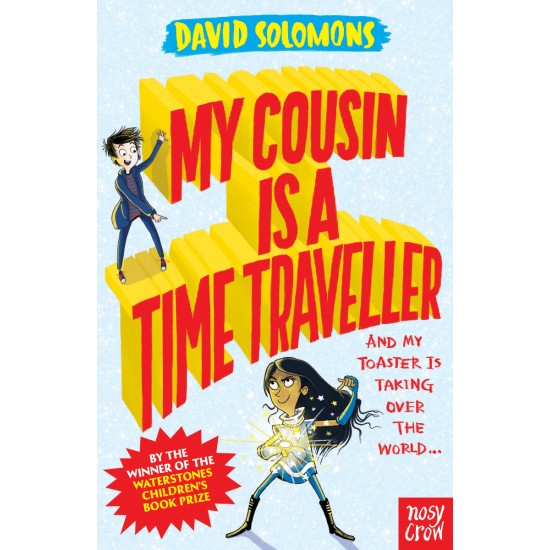 My Cousin Is a Time Traveller (My Brother is a Superhero)