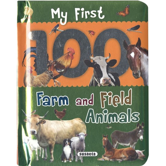 My First 100 Animals : Farm and Field Animals