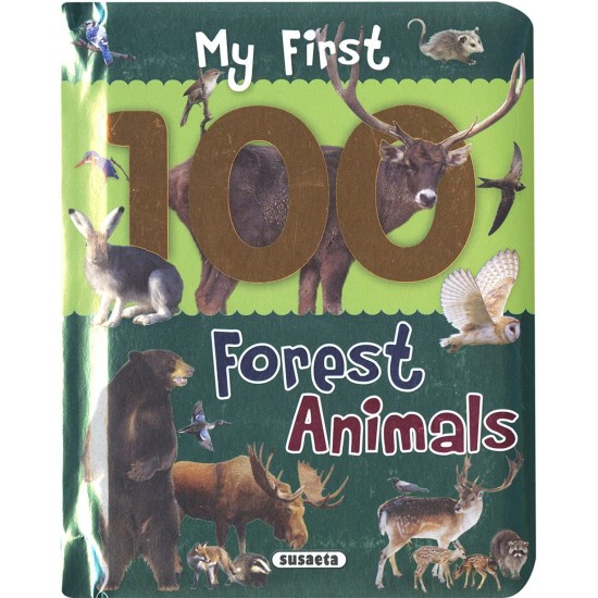 My First 100 Animals : Forest Animals