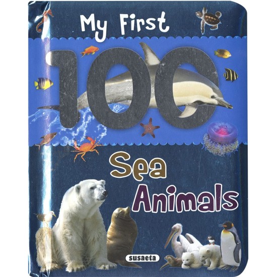 My First 100 Animals : Sea Animals