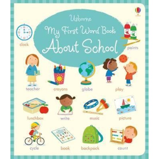 My First Word Book About School