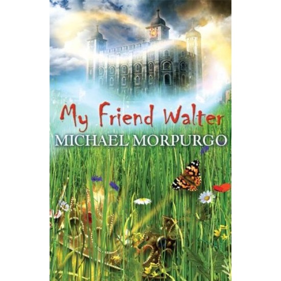 My Friend Walter - Michael Morpurgo 