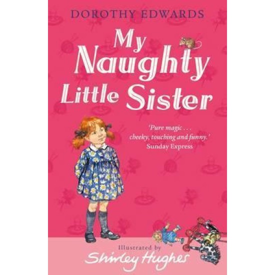 My Naughty Little Sister - Dorothy Edwards
