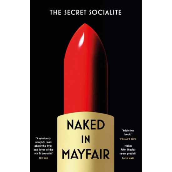 Naked In Mayfair by The Secret Socialite 