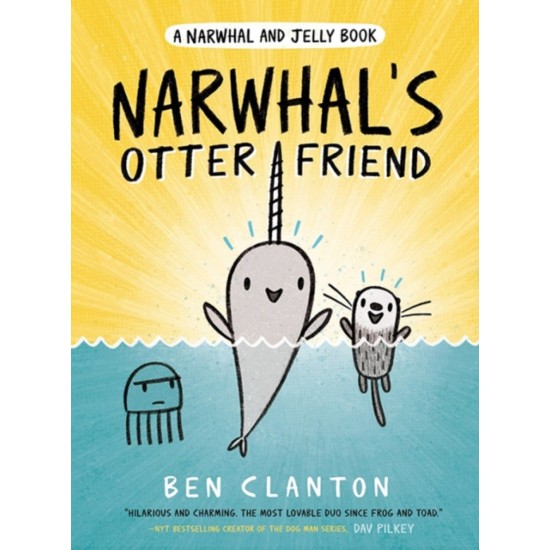 Narwhal's Otter Friend (Narwhal and Jelly 4) - Ben Clanton