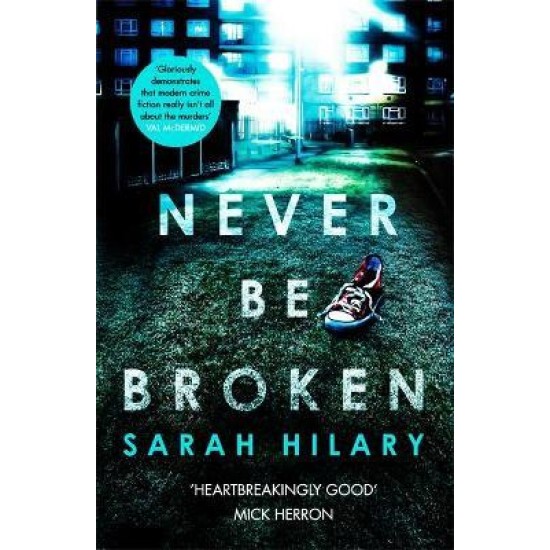 Never Be Broken (D.I. Marnie Rome 6) - Sarah Hilary