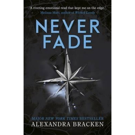 Never Fade (Darkest Minds 2) - Alexandra Bracken