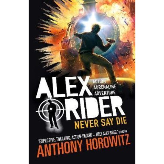 Alex Rider 11 : Never Say Die - Anthony Horowitz