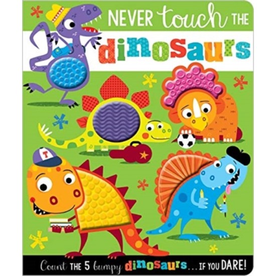 Never Touch a Dinosaur