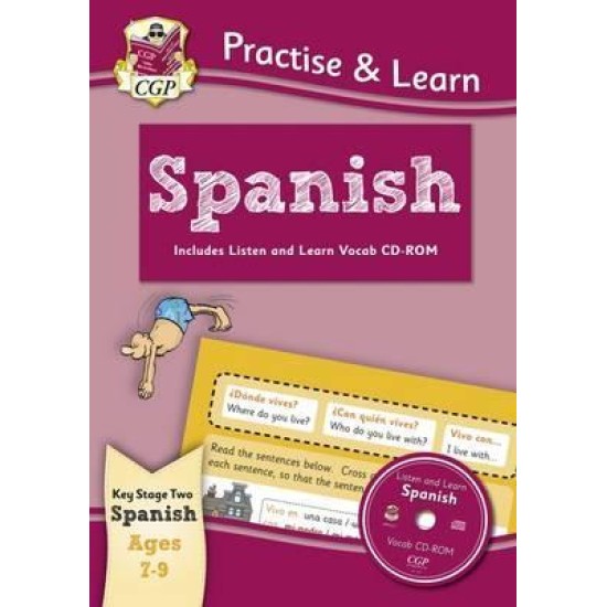 KS2 Practise & Learn: Spanish for Ages 7-9 - with vocab CD-ROM