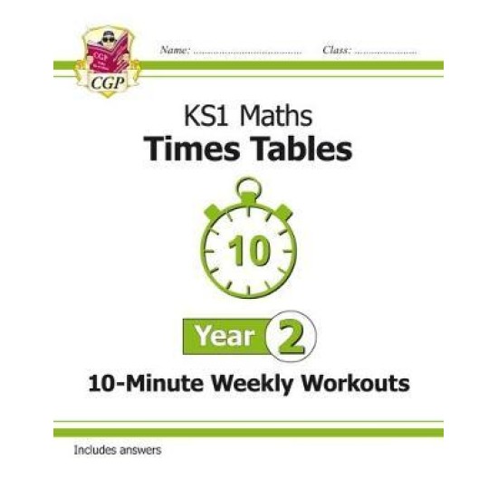 New KS1 Maths: Times Tables 10-Minute Weekly Workouts - Year 2