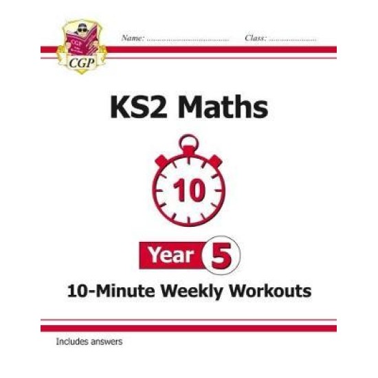 New KS2 Maths 10-Minute Weekly Workouts - Year 5
