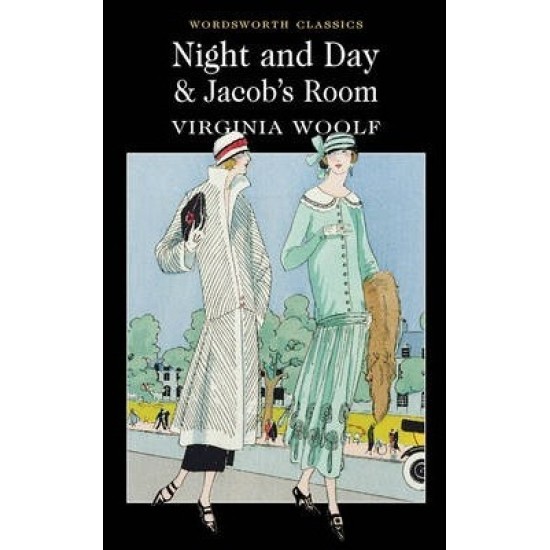 Night and Day and Jacob's Room - Virginia Woolf