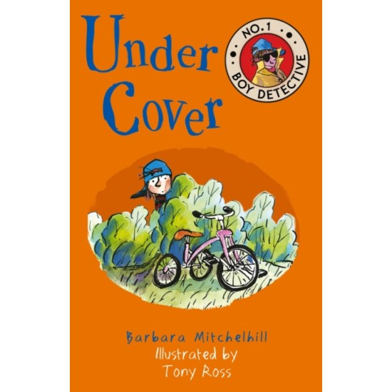 No. 1 Boy Detective : Under Cover - Barbara Mitchell, Illustrated by Tony Ross