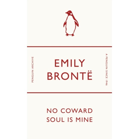 No Coward Soul Is Mine - Emily Bronte