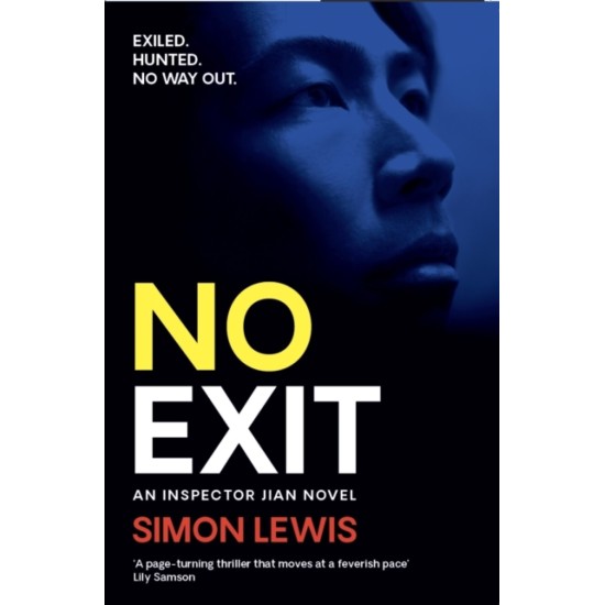 No Exit : An Inspector Jian novel - Simon Lewis