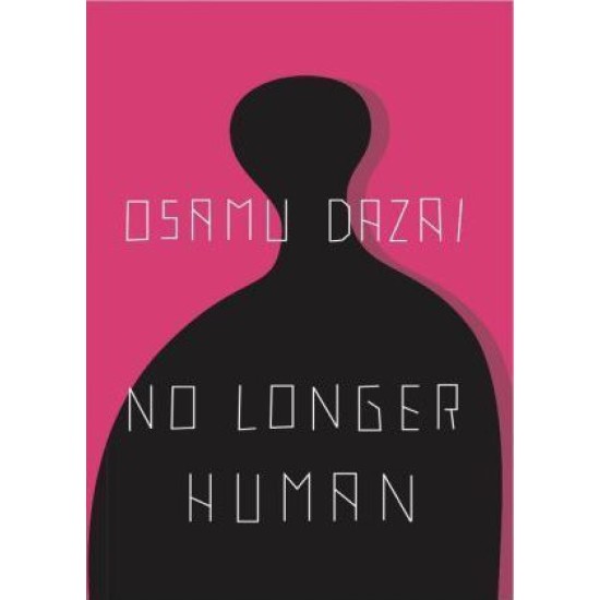 No Longer Human - Osamu Dazai