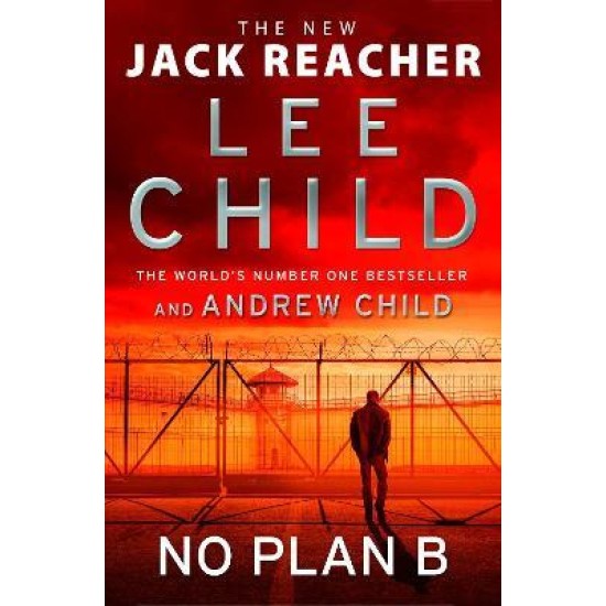 No Plan B - Lee Child and Andrew Child