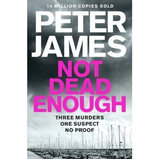 Not Dead Enough - Peter James