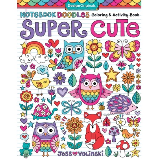 Notebook Doodles Super Cute : Colouring & Activity Book
