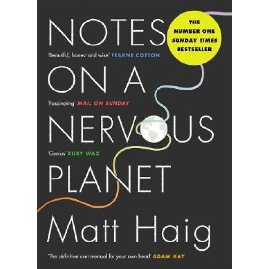 Notes on a Nervous Planet - Matt Haig