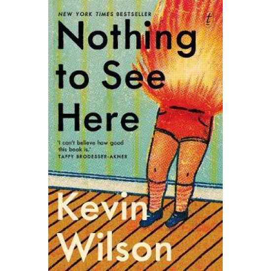 Nothing To See Here - Kevin Wilson