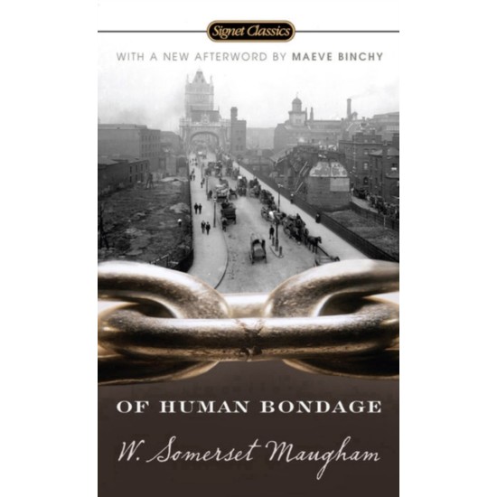 Of Human Bondage - W. Somerset Maugham