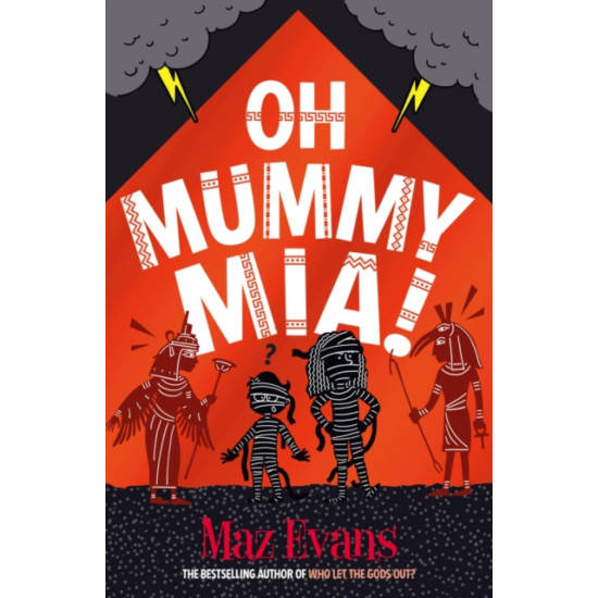 Oh Mummy Mia! (Gods Squad 2) - Maz Evansz Evans
