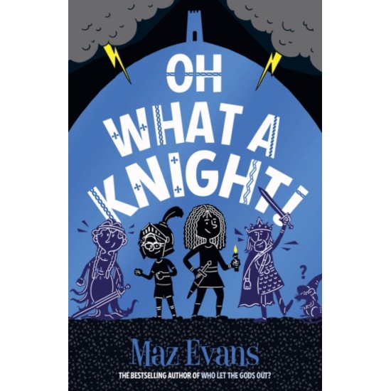 Oh What a Knight! (Gods Squad 3) - Maz Evansz Evans 
