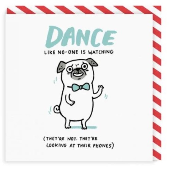 OHD Cards - Dance Like No-One is Watching Greeting Card
