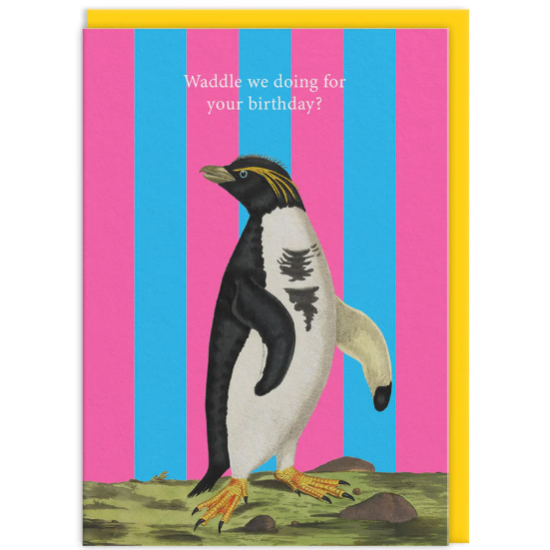 OHD Cards - Waddle We Doing Greetings Card