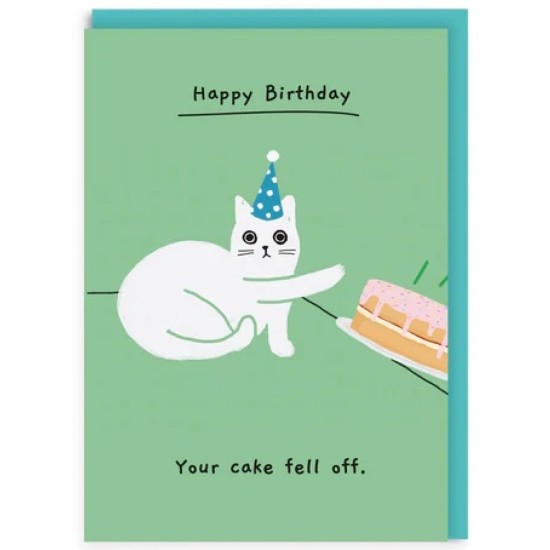 OHD Cards - Your Cake Fell Off Birthday Card