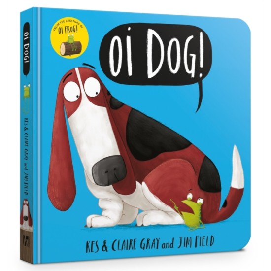 Oi Dog! (Board book) - Kes Gray