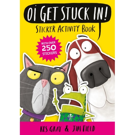 Oi Get Stuck In! Sticker Activity Book - Kes Gray