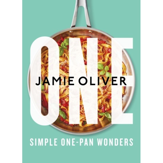 One : Simple One-Pan Wonders - Jamie Oliver