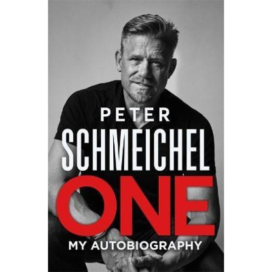 One: My Autobiography (Hardback) - Peter Schmeichel