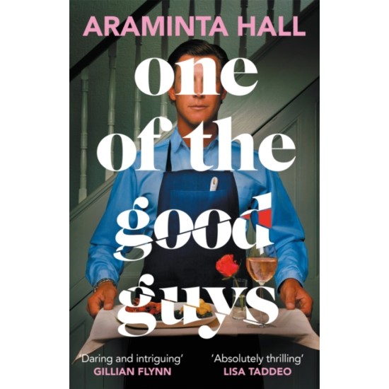 One of the Good Guys - Araminta Hall 