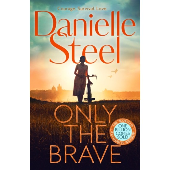 Only the Brave - Danielle Steel