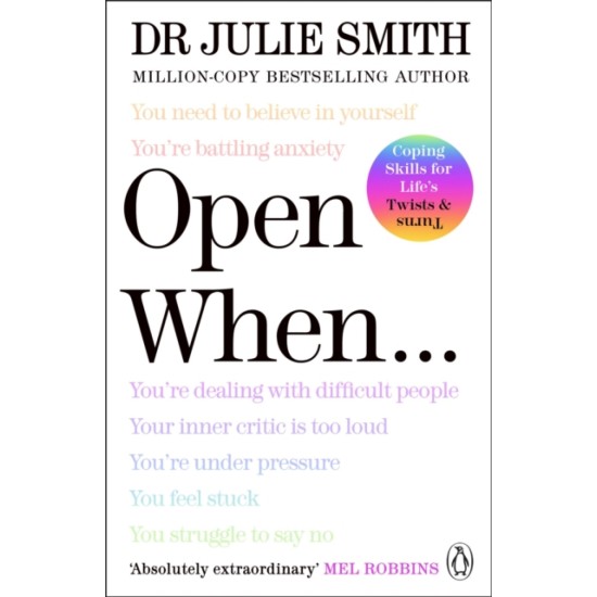 Open When… : A Companion for Life’s Twists & Turns - Julie Smith