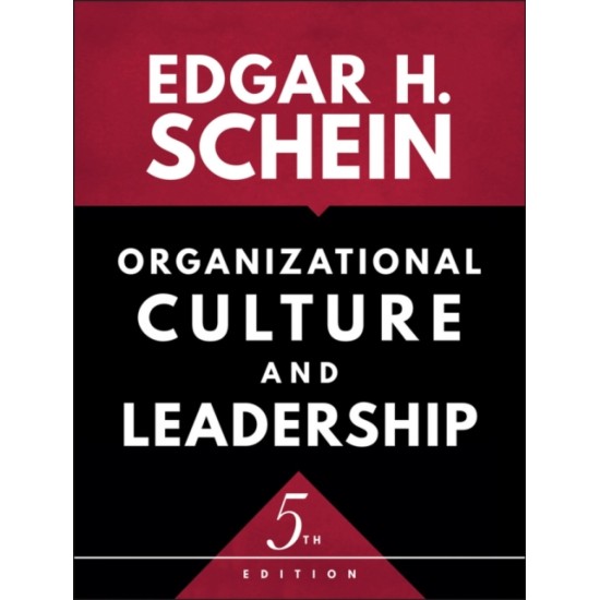Organizational Culture and Leadership - Edgar H. Schein