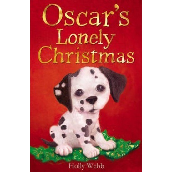 Oscars Lonely Christmas (Puppy & Kitten Rescue Series)